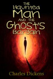 The Haunted Man and the Ghost's Bargain