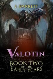 Valotin - Book Two of the Early Years