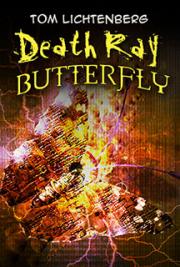 Death Ray Butterfly