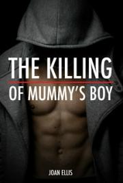 The Killing of Mummy's Boy
