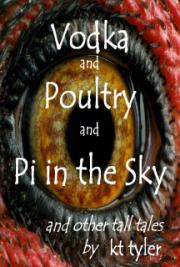 Vodka and Poultry and PI in the Sky
